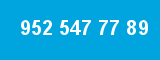 952 547 77 89 952 547 77 89